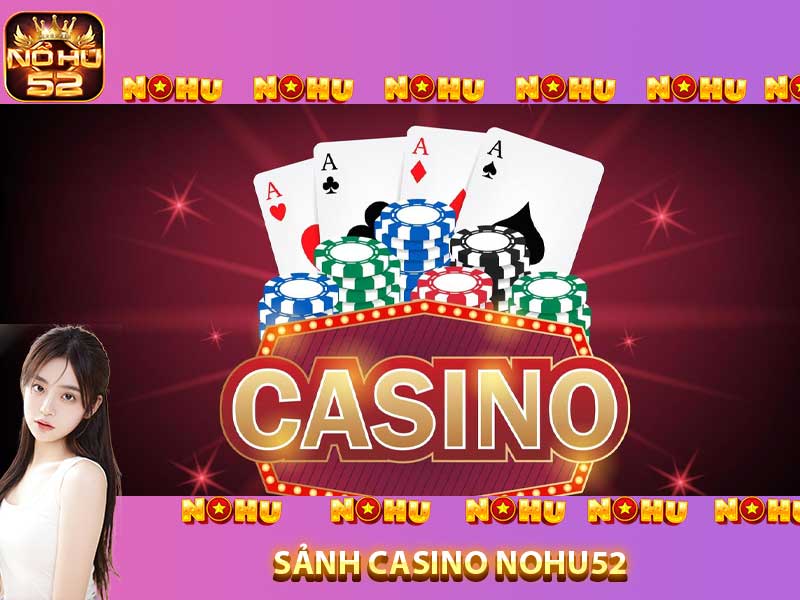 Sảnh casino nohu52